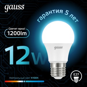 Лампа Gauss A60 12W 1200lm 4100K E27 LED